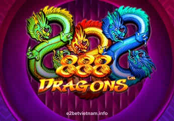 888 Dragons - Trò chơi slot rồng may mắn tại e2betvietnam